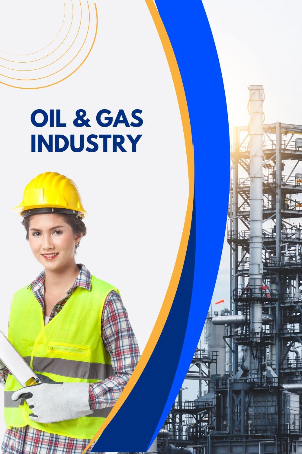 Overview to Worker Safety in the Oil & Gas Industry